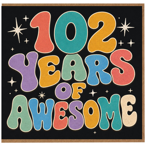 102nd Birthday Card, 102 Years of Awesome Card