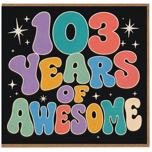103rd Birthday Card, 103 Years Of Awesome Retro Style Card