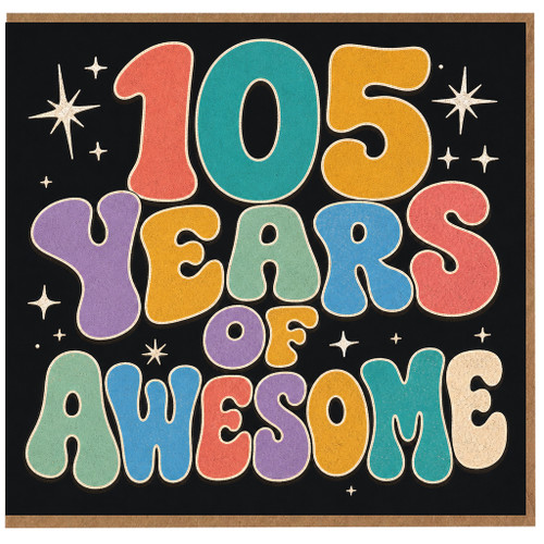 105th Birthday Card, 105 Years of Awesome Retro Colourful Card