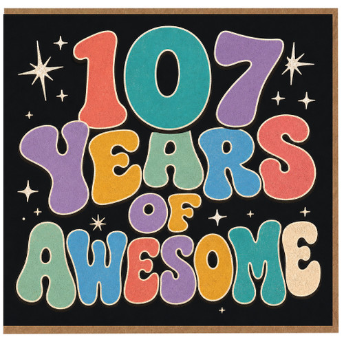 107th Birthday Card, 107 Years of Awesome Card