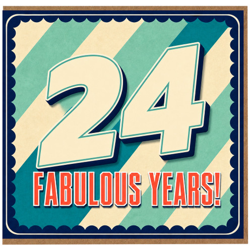 24th Birthday Card, Fabulous Years