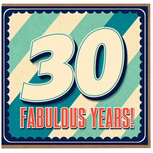 30th Birthday Card, 30 Fabulous Years!
