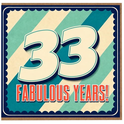 33rd Birthday Card, Fabulous 33 Years!