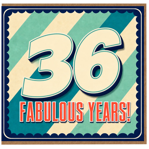 36th Birthday Card, Fabulous Years Card