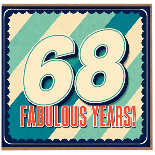 68th Birthday Card, Fabulous Years Card
