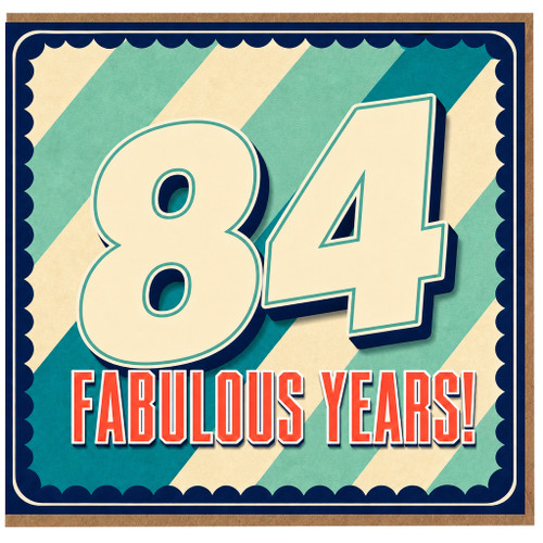84th Birthday Card, Fabulous Years Card