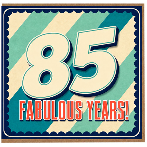 85th Birthday Card, Fabulous Years Card
