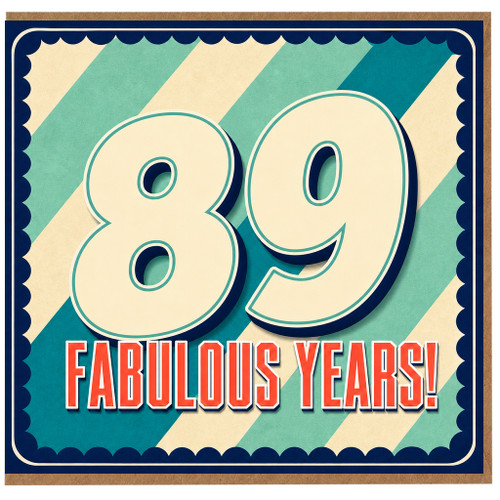 89th Birthday Card, Fabulous Years Card