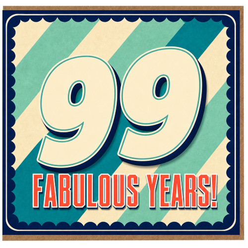99th Birthday Card, Fabulous Years!