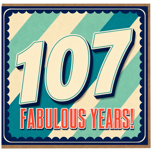 107th Birthday Card, Fabulous Years Retro Style Card