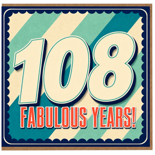 108th Birthday Card, Fabulous Years Retro Birthday Card