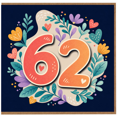 62nd Birthday Card, Floral Number 62 Card