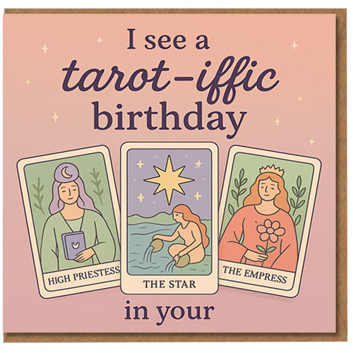 Tarot Birthday Card - I See a Tarot-iffic Birthday - Funny Tarot Cards Design with High Priestess, The Star and The Empress - Pun Humour Card