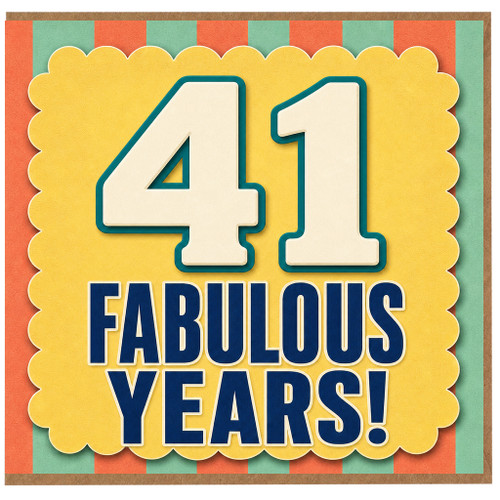 41st Birthday Card, Fabulous Years!