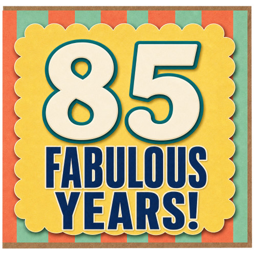 85th Birthday Card, Fabulous Years Greeting Card