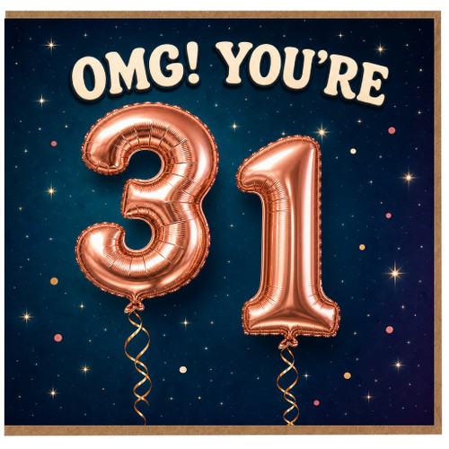 31st Birthday Card, OMG You're 31, Rose Gold Balloon Design