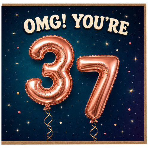 37th Birthday Card, OMG You're 37 Card