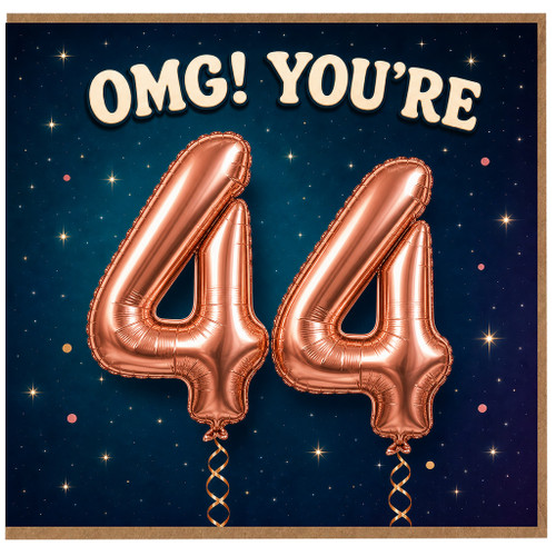 44th Birthday Card, OMG You're 44 Card