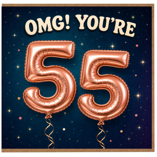 55th Birthday Card, OMG! You’re 55 Birthday Card