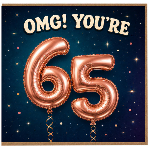 65th Birthday Card, OMG You're 65 Rose Gold Balloon Design