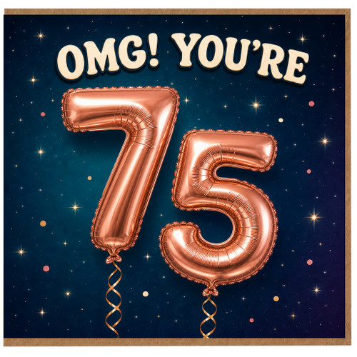 75th Birthday Card, OMG You're 75 Birthday Card