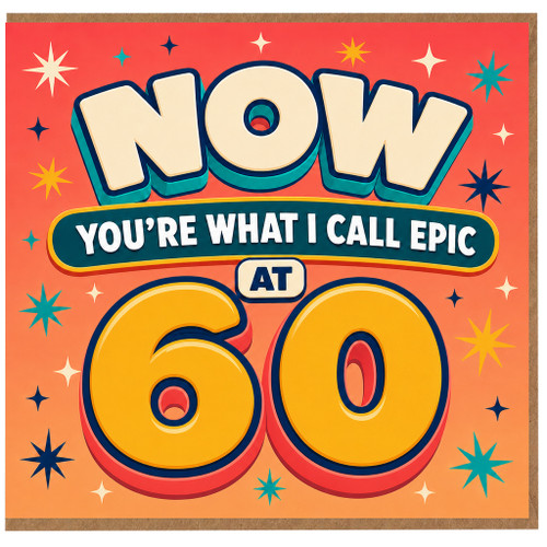 60th Birthday Card, Epic 60th Birthday Card