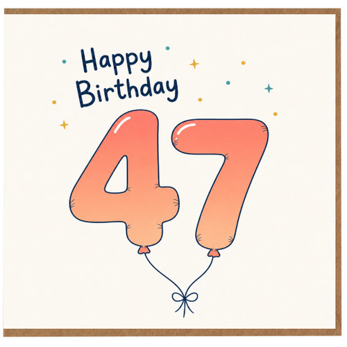 47th Birthday Card, Happy Birthday Balloon Number 47 Card