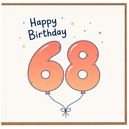 68th Birthday Card, Happy Birthday Balloon Number 68 Card