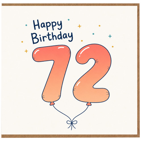 72nd Birthday Card, Happy Birthday 72 Balloon Number Card