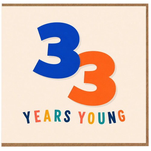 33rd Birthday Card, 3 Years Young Card