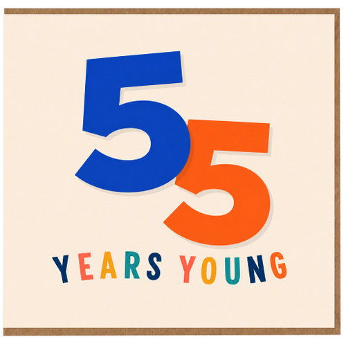 55th Birthday Card, 55 Years Young Card