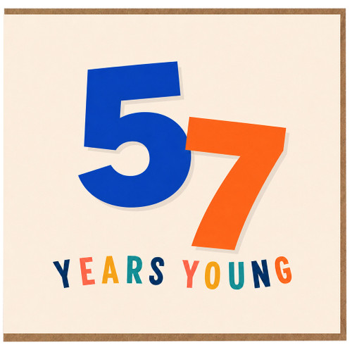 57th Birthday Card, 57 Years Young Card