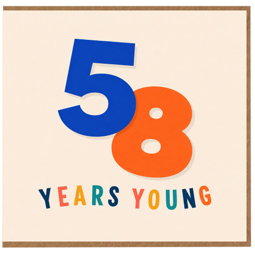 58th Birthday Card, 58 Years Young Card