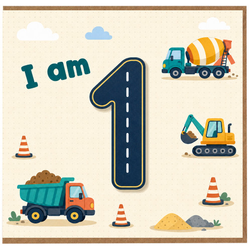 1st Birthday Card, I Am 1 Construction Truck Card