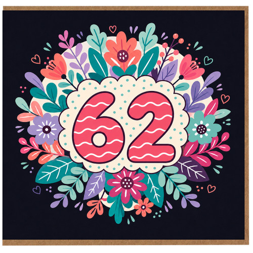 62nd Birthday Card, Floral 62 Birthday Card