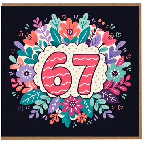 67th Birthday Card, Floral 67 Birthday Card