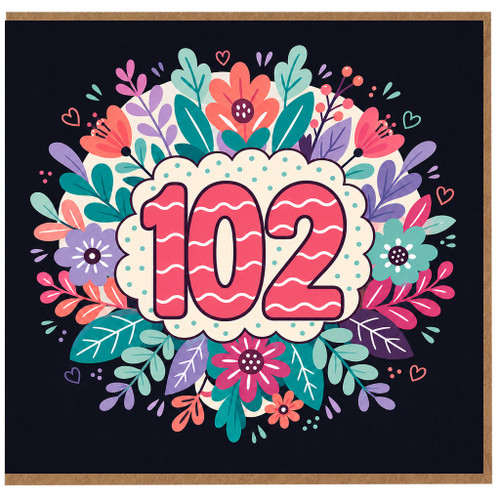 102nd Birthday Card, Floral 102 Birthday Card