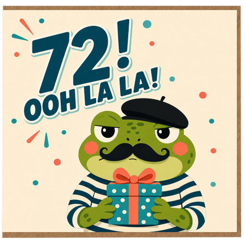 72nd Birthday Card, 72! Ooh La La Funny Frog Birthday Card