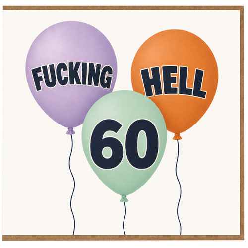 60th Birthday Card, Funny Rude Balloon Design