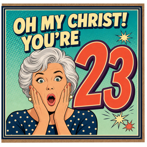 23rd Birthday Card, Oh My Christ You're 23 Retro Comic Style Card