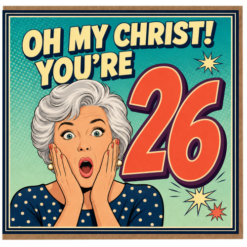 26th Birthday Card, Oh My Christ You’re 26 Retro Comic Style Card