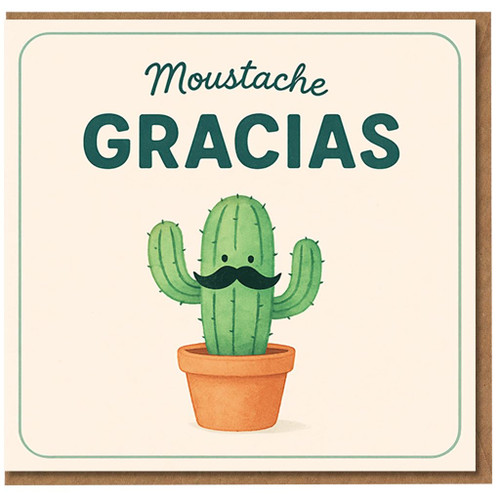 Funny Thank You Card - Moustache Gracias Cactus Pun - Humorous Gracias Cactus Greeting for Friends, Colleagues or Teachers