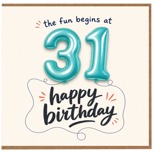 31st Birthday Card, The Fun Begins at 31 Happy Birthday Card