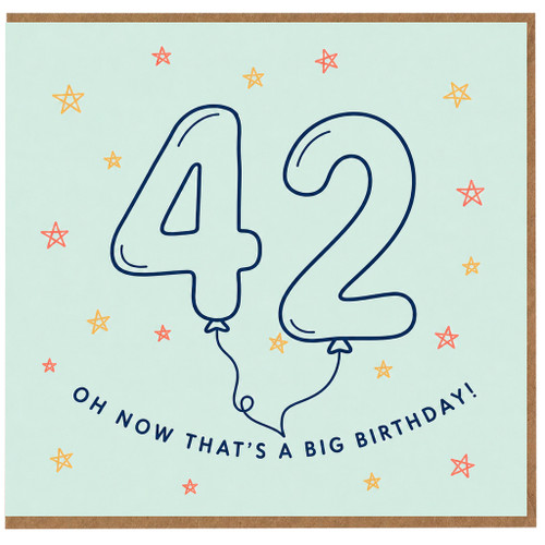 42nd Birthday Card, Oh Now That's a Big Birthday Card