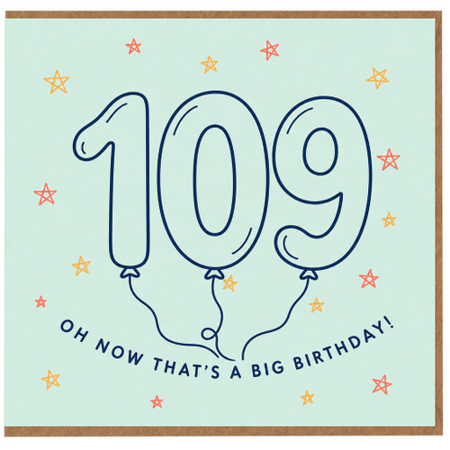 109th Birthday Card, Oh Now That's a Big Birthday Card