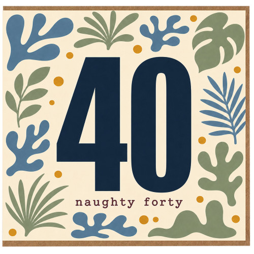 40th Birthday Card, Naughty Forty Birthday Card