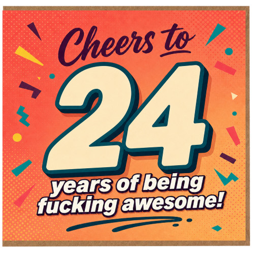 24th Birthday Card, Cheers to 24 Years of Being Awesome