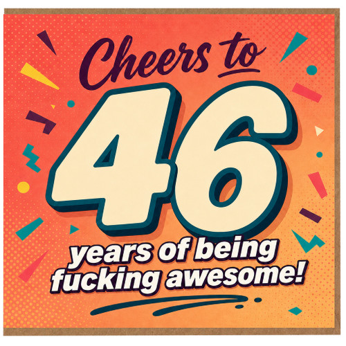 46th Birthday Card, Cheers to 46 Years of Being F*cking Awesome Card