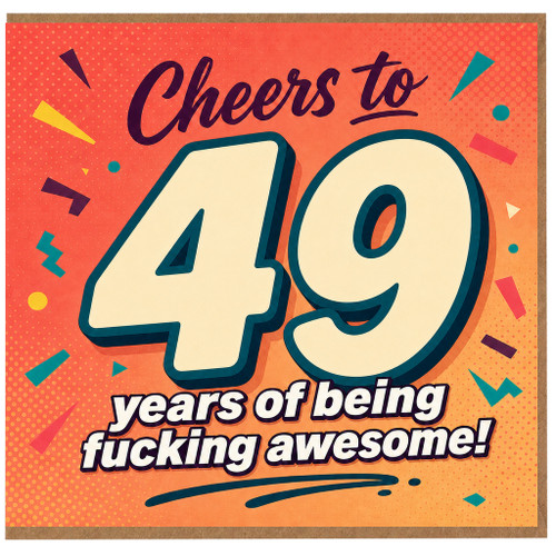 49th Birthday Card, Cheers to 40 Years of Being Awesome Card