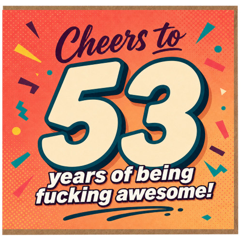 53rd Birthday Card, Cheers to 53 Years of Being Awesome Funny Card